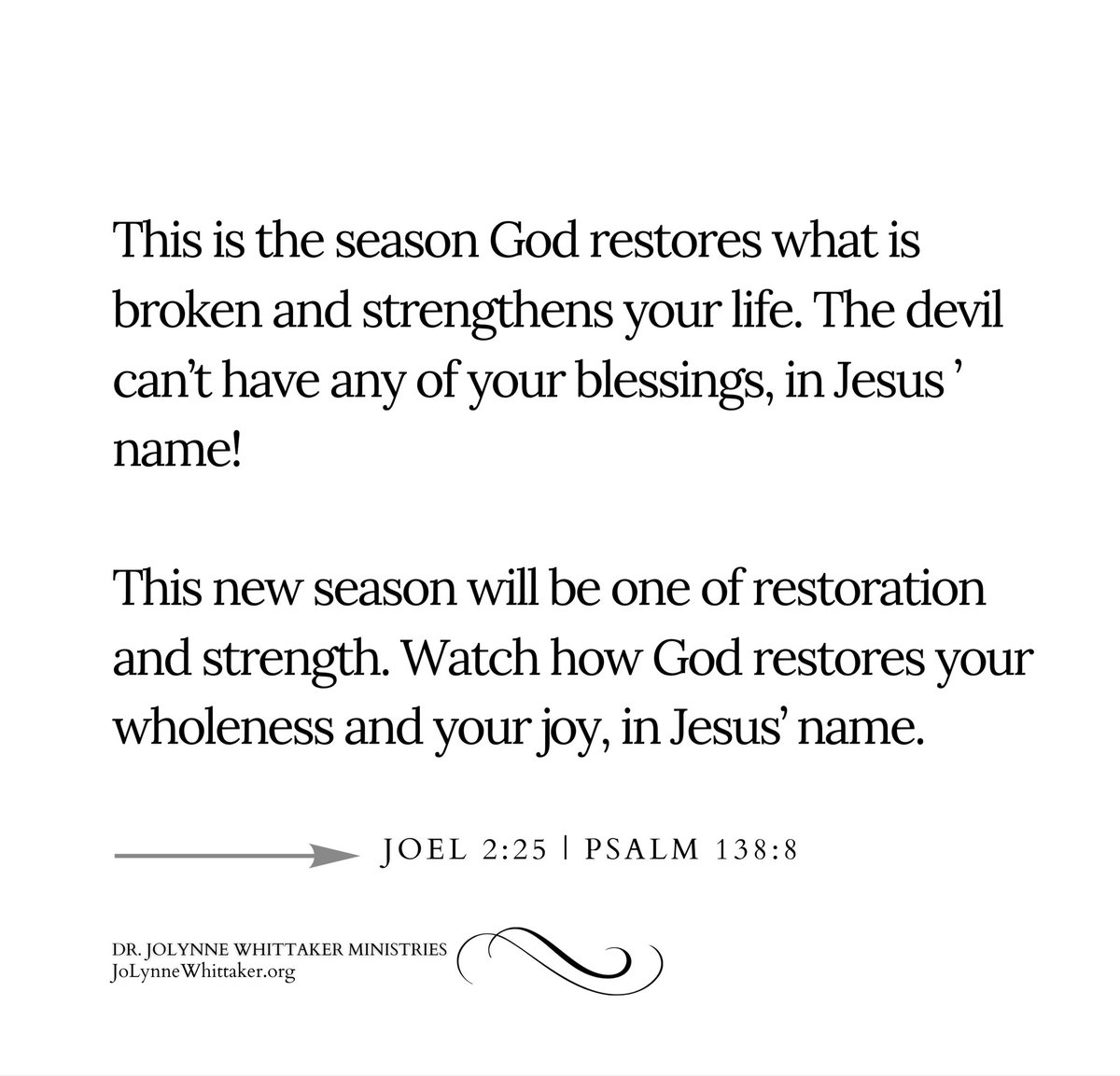 DrJoLynneW's tweet photo. This is the season God restores what is broken and strengthens your life. The devil can’t have any of your blessings, in Jesus ’ name!

This new season will be one of restoration and strength. Watch God restore your wholeness and your joy, in Jesus’ name.🔥 https://t.co/XplzEE1wkx