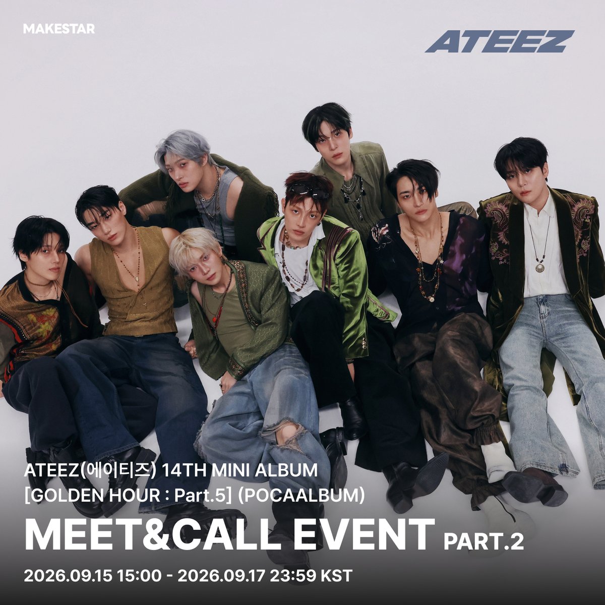 Makestarcorp's tweet photo. #ATEEZ(에이티즈) 14TH MINI ALBUM [GOLDENHOUR : Part.5] (POCAALBUM) MEET&CALL EVENT PART.2

✨스페셜 컨셉 - 본 이벤트는 한복 착장으로 진행됩니다.✨

🎁응모자 전원 메이크스타 단독 포토카드 (당일 착장 한복티즈 Ver.)
🎁당첨자 전원 단독 유닛 셀카 포토카드 1세트 (당일 착장 한복티즈 Ver.)
🎁대면/영상통화 당첨자 중 각 8명을 선정하여 사인 폴라로이드 증정

🗓️- 26.09.17 23:59 (KST)
🔗https://t.co/ejyfwXSVvF