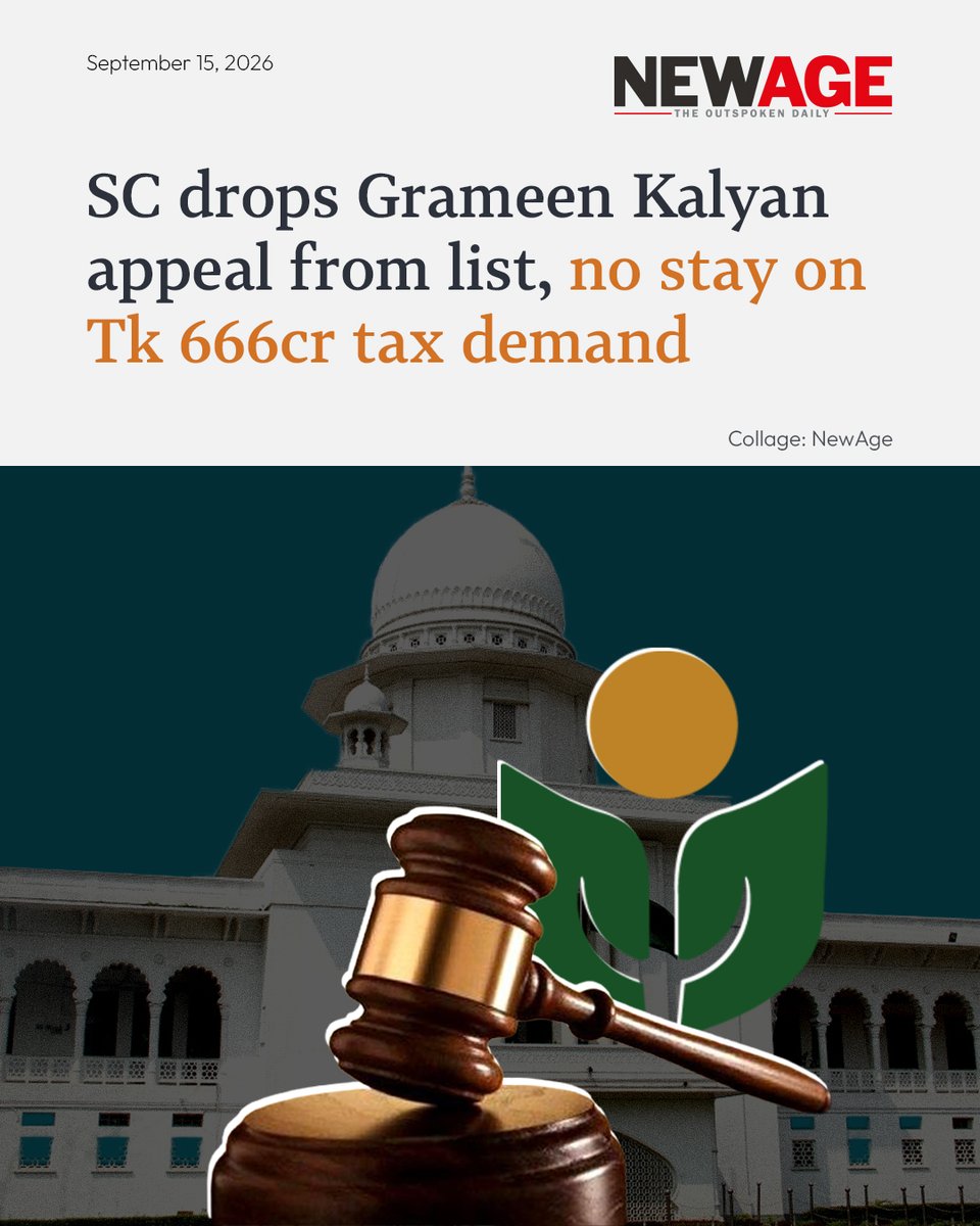 NewAgeBDcom's tweet photo. The Appellate Division of the Supreme Court on Monday removed from its hearing list two provisional leave-to-appeal petitions filed by Grameen Kalyan against a recent High Court verdict...
Link in comments
#GrameenKalyan #SupremeCourt #IncomeTaxDemand #newagebd https://t.co/vdnzv0sHm1