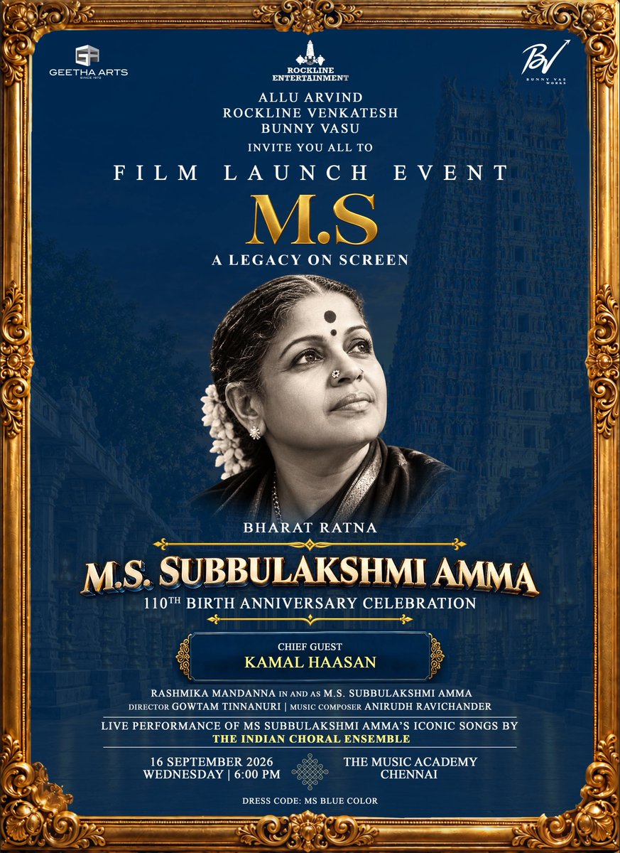 GeethaArts's tweet photo. A LEGACY begins with an unforgettable celebration 🎶✨

Witness the grand launch of #MS - A Legacy On Screen, celebrating Bharat Ratna #MSSubbulakshmi Amma's 110th Birth Anniversary with Ulaganayagan @ikamalhaasan garu as Chief Guest ❤️❤️

Starring @iamRashmika
Directed by @gowtam19
Music by @anirudhofficial

#MSBiopic @GeethaArts @RocklineEnt @BunnyVasWorks #AlluAravind @RLVenkatesh @TheBunnyVas