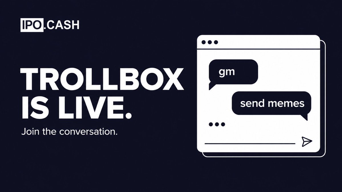 ipo_cash's tweet photo. By community suggestion, Trollbox is now live on IPO. Enjoy.

And no, this wasn’t the major update we teased. That’s still coming.

Keep an eye on https://t.co/5at0wfRohX. https://t.co/vLNN1yIwL3