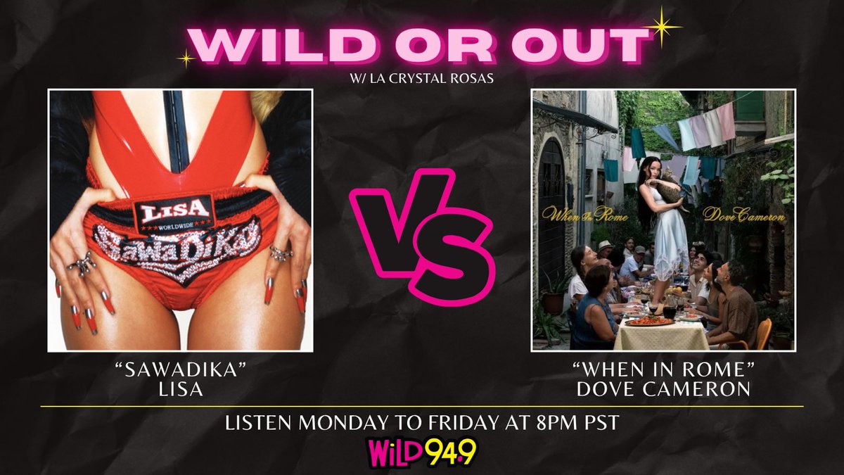 Wild949's tweet photo. Tonight at 8p PST! Tune in for #WiLDorOUT to hear #SaWaDiKa by #LISA #리사 and #WhenInRome by @DoveCameron 

🔥 Don't forget to vote in the comments; Tune in on the #iHeartRadio app with @STRAWBERRYradio 🍓 

 📷 https://t.co/Bmy8p7rORD https://t.co/x8fEhyj8m8