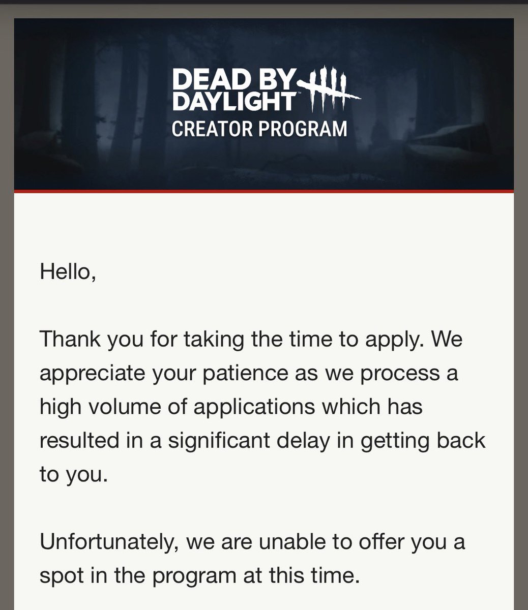 PharaohRisingYT's tweet photo. I know I haven’t been posting here on X much lately but… this was kinda sad.

Despite their goal of replying to you within 90 days, nearly a year after applying for the DbD Creator Program… I was declined. The first news within almost a year and it’s from an accidental decline. https://t.co/NqBB37iiTQ