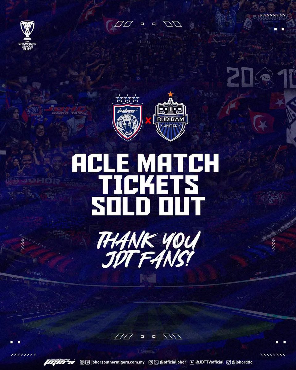 OfficialJohor's tweet photo. AFC CHAMPIONS LEAGUE ELITE MATCH TICKETS SOLD OUT

Home tickets for the AFC Champions League Elite match between Johor Darul Ta'zim FC (JDT) and Buriram United on 15 September 2026 have sold out online. Only away fan tickets are remaining.

Thank you to all fans for showing your outstanding support for the match. Luaskan Kuasamu Johor.

Hidup Johor Demi Johor
#WhatCanYouDo
#TheTMJeffect
#SouthernTigers
#JewelOfTheSouth
#JDTforAll