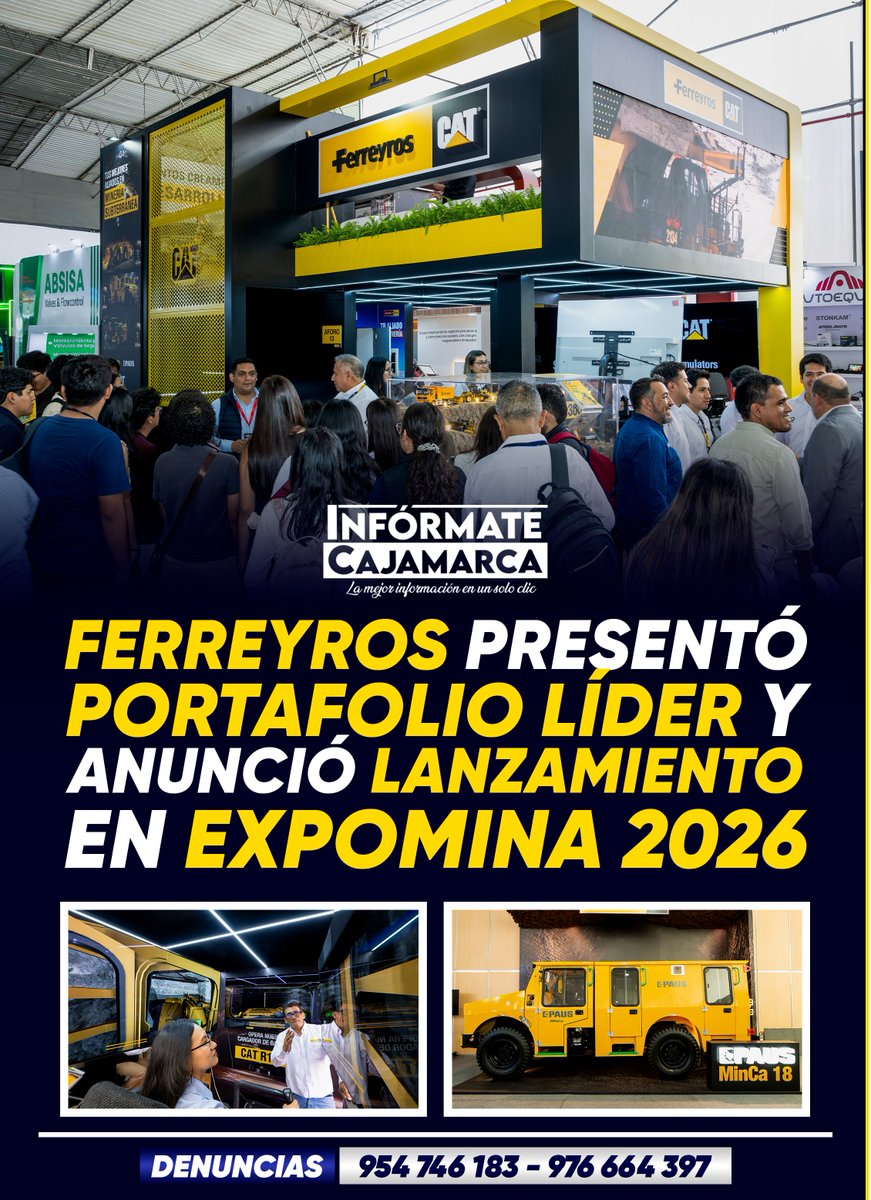 InformateCaj's tweet photo. FERREYROS PRESENTÓ PORTAFOLIO LÍDER Y ANUNCIÓ LANZAMIENTO EN EXPOMINA 2026

Ferreyros, líder en maquinaria pesada, presentó en Expomina 2026 un espacio inspirado en los productos CAT y servicios especializados para la minería nacional https://t.co/32jl968kWB