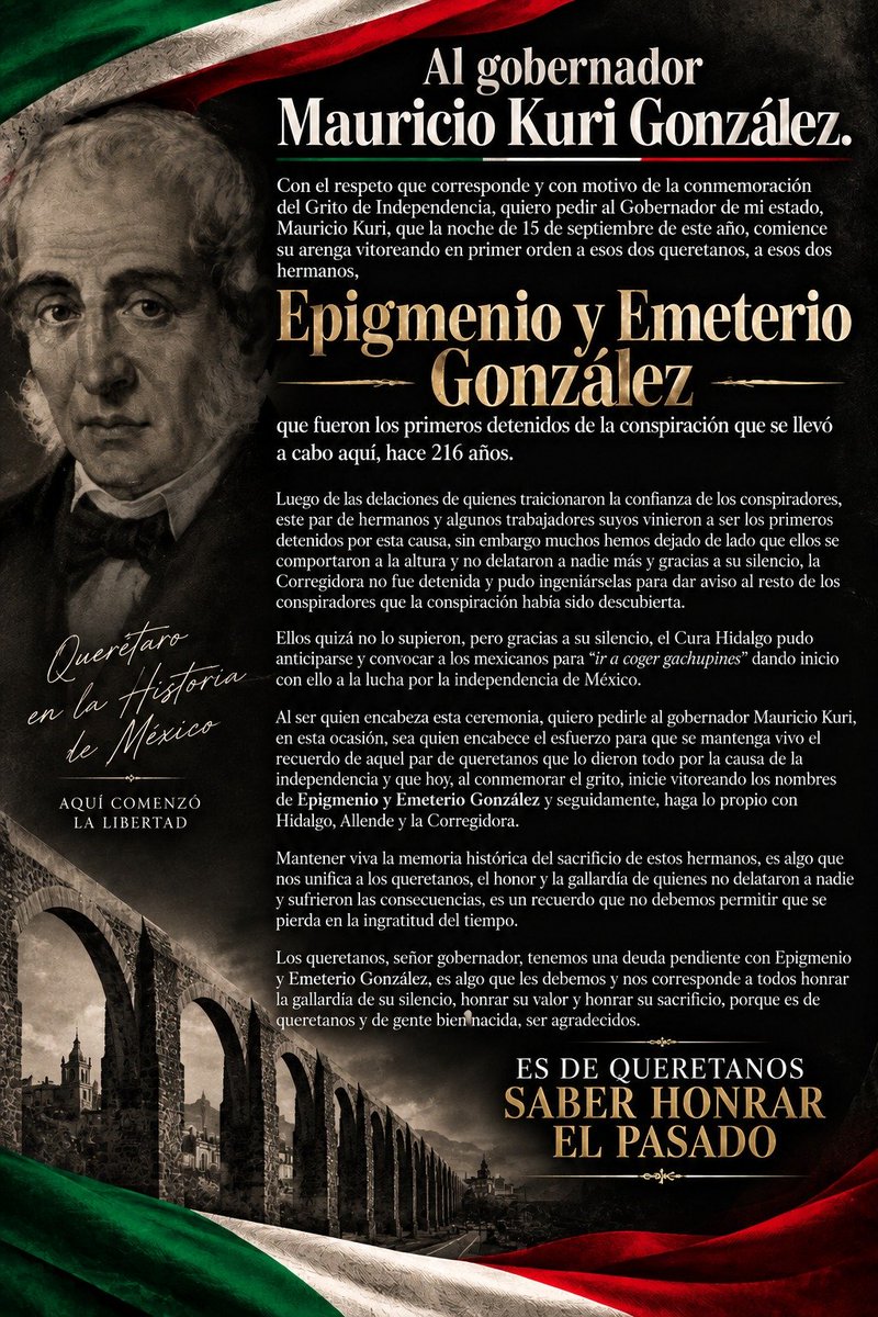 LalenguadeDante's tweet photo. Quiero pedir al Gobernador @makugo que mañana, al dar el grito, comience vitoreando primeramente a los hermanos, Epigmenio y Emeterio González, los primeros detenidos de la conspiración que se llevó a cabo aquí hace 216 años. Mantengamos vivo el recuerdo de los #HeroesQueretanos https://t.co/DwwbnKCsnU