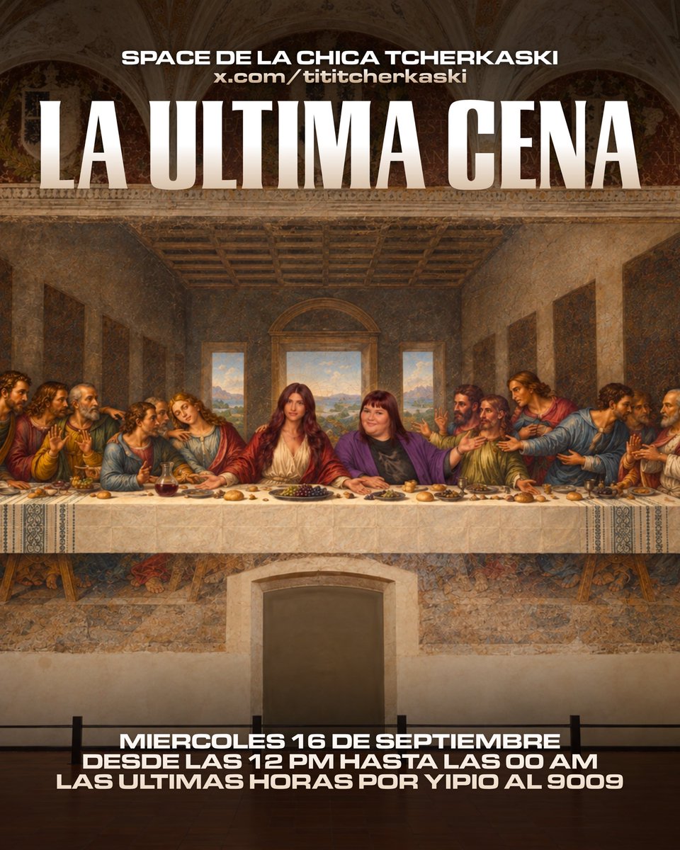 tititcherkaski's tweet photo. 🏆👁️ El ultimo space de todos, La Última Cena.

El Miércoles 16 de Septiembre cerramos este largo camino en el mundo de Twitter, los espero de 12 del mediodía hasta cerrar la placa final de Yipio al 9009 vs Sol, que gane la mejor.

10 hablantes, leo postulantes, busco a los mejores para cerrar esto de la mejor manera.

Dinámica de 100k votos en 12 horas para YIPIO AL 9009 (difícil, no imposible)