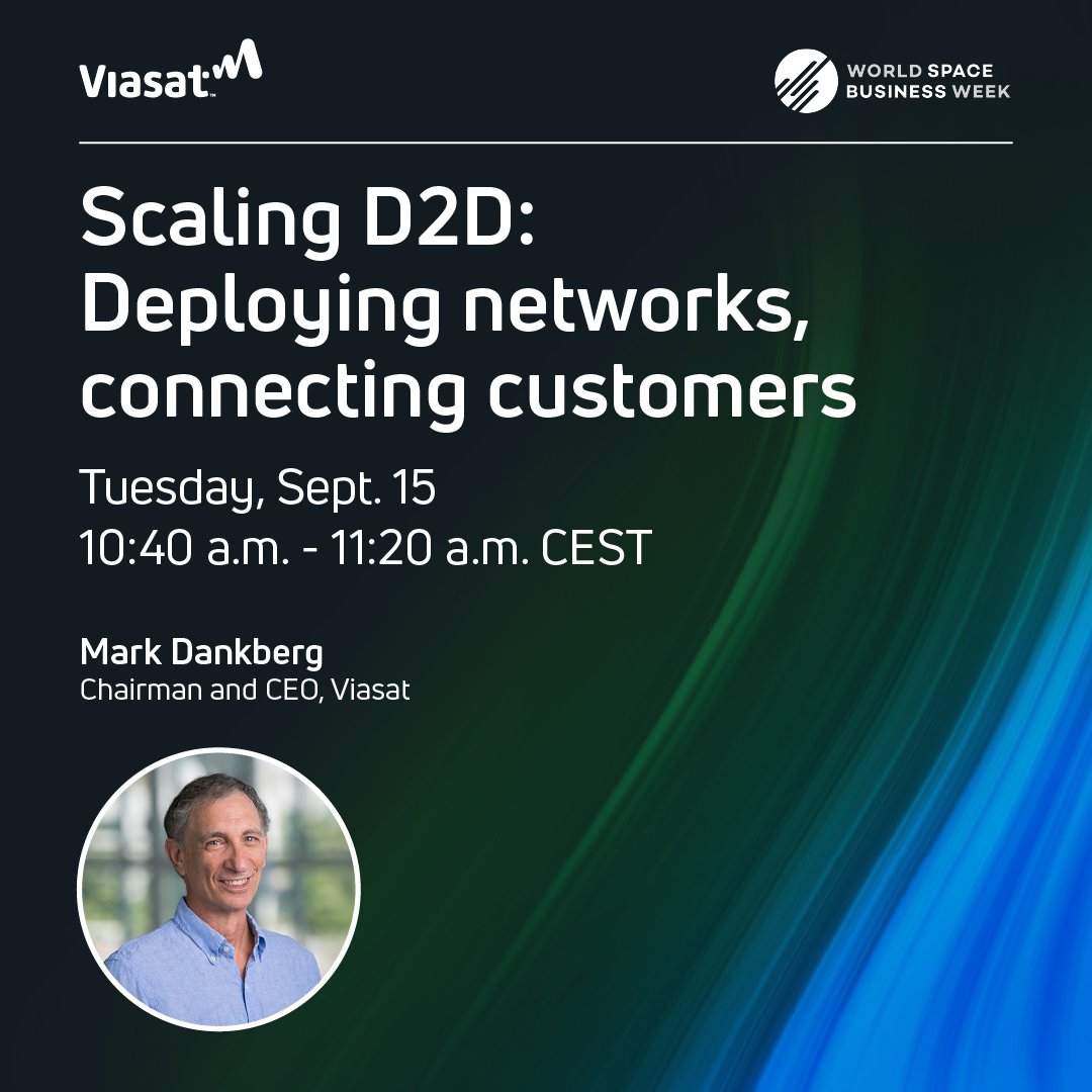 viasat's tweet photo. Add this to your #WSBW agenda for Tuesday:
"Scaling D2D: Deploying networks, connecting customers"
▶️ Tuesday, September 15
▶️ 10:40-11:20 a.m. CEST
#Viasat CEO Mark Dankberg joins leaders from @Space42ai, @IridiumComm, @GSOA_SAT, & @AST_SpaceMobile https://t.co/VKdwlhQsxo