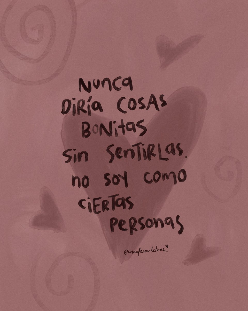 uncafeconletras's tweet photo. jamás diré algo que no siento https://t.co/L0VKvvy4ZY