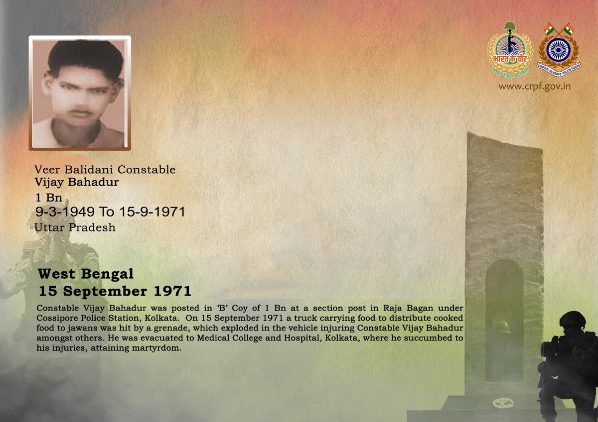 crpfindia's tweet photo. DG and all ranks of #CRPF pay solemn tribute to Ct/GD Vijay Bahadur of 1 Bn CRPF, who made the supreme sacrifice after sustaining grievous injuries in a cowardly grenade attack in Kolkata, West Bengal, on 15 September 1971. #CRPF salutes the braveheart and pledges never to let his sacrifice go in vain.

#LestWeForget
🇮🇳 #Bharat_Ke_Veer 🇮🇳