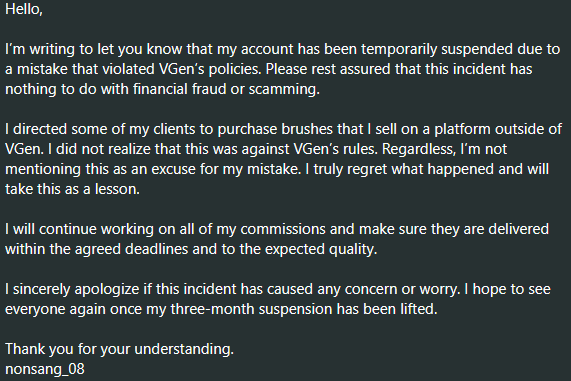 nonsang_8's tweet photo. I directed some of my clients to purchase brushes that I sell on a platform outside of VGen. I did not realize that this was against VGen’s rules. Regardless, I’m not mentioning this as an excuse for my mistake. I truly regret what happened and will take this as a lesson https://t.co/O1sjvA89oN