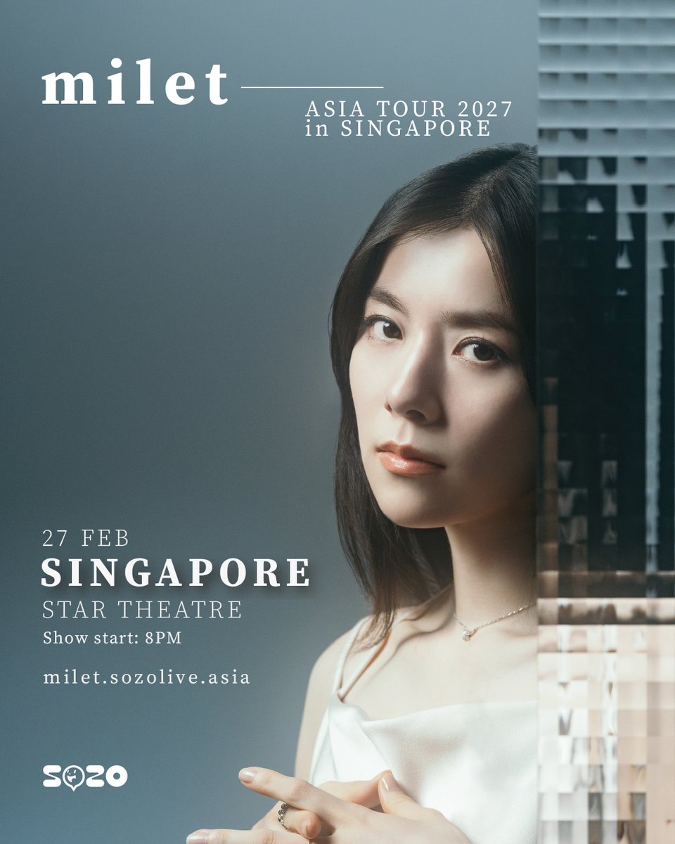 animefestasia's tweet photo. 🎫 milet ASIA TOUR 2027 in Singapore Ticketing Details! 

⏰ Get ready! Tickets will go on sale on 18 September 2026 (Fri) at 12:00PM SGT. 

Mark your calendars, set your alarms, and get ready for an extraordinary night!

📅 Saturday, 27 February 2027
🌐 https://t.co/67uk9c4DWn https://t.co/Qr8pbcPtSH