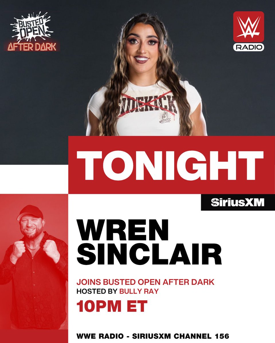 BustedOpenRadio's tweet photo. 🚨TONIGHT on #BOAD:

Directly after #WWENXT, @WrenSinclairWWE joins Uncle @bullyray5150 on #BOAD

⏰Tune in at 🔟p ET on @siriusxmwwe Ch. 156 📻&amp; the @SiriusXMSports App!📱 https://t.co/3RllTYbmlS