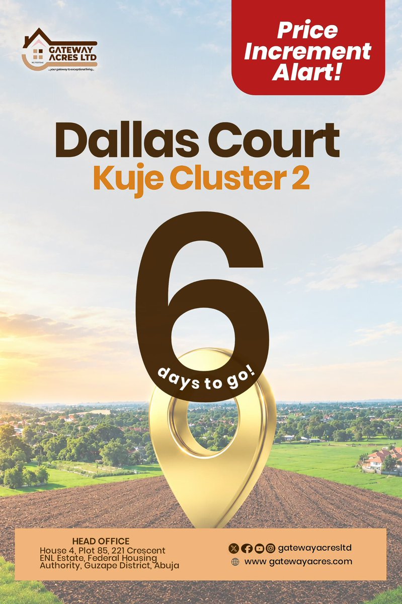 GatewayAcresltd's tweet photo. THE COUNTDOWN IS ON!

Current prices won’t last forever. 

Dallas Court Cluster 2, Kuje &amp; Sky City, Zuba are heading for a price increment.

Secure yours before the price goes up!

Gateway Acres Limited, Your Gateway to Exceptional Living. https://t.co/qOBNZHF1uJ