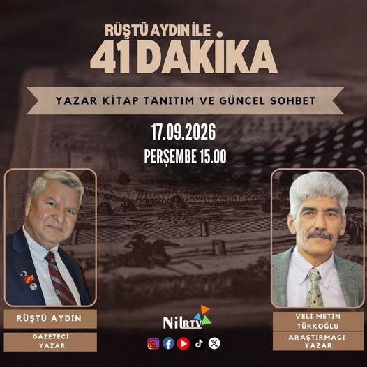 MetinTurkoglu33's tweet photo. NİL RTV - RÜŞTÜ AYDIN'LA 41 DAKİKA
KONUK: Veli Metin Türkoğlu/Araştırmacı-Yazar
KONU: Yazar kitap tanıtım ve güncel sohbet
17 EYLÜL 2026 PERŞEMBE SAAT 15 https://t.co/pkVWiVB5ot