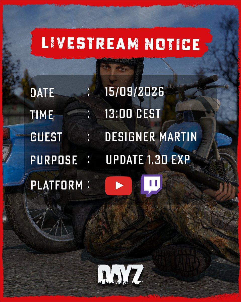 DayZ's tweet photo. 🛵 Hey Survivors,
Join us today for a 1.30 Exp livestream!
We'll show off some new things and talk about what you can expect with the update.
The stream starts at 13:00 CEST. (in 1 hour)
Watch us on Twitch or YouTube: https://t.co/n6r2fhsKxg + https://t.co/S1Qtti1iBi https://t.co/8kC07wZVbv