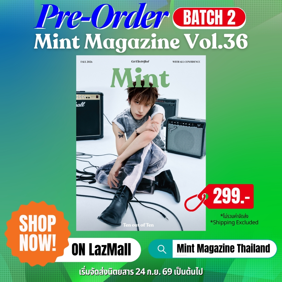 mintmag_th's tweet photo. สาดไปครับสมาชิกล์! Mint เติมสต๊อกเปิด Pre-order #MintVol36 หน้าปก #TEN “รอบที่ 2”  พี่ๆ 10vely ไปกด Pre-order ได้ที่ link นี้ได้เลย! >> https://t.co/JJ0G1clO8u

🛒 Pre-Order Mint Vol.36 (Ten Cover) “Batch 2”, available now only at LAZADA, MINT LazMall / 299฿ (Shipping excluded). 

🔗 https://t.co/JJ0G1clO8u 

*เริ่มจัดส่งนิตยสาร 24 กันยายน 2569 เป็นต้นไป
*Magazines will begin shipping from SEP 24th, 2026 onwards.

#TENxMintMagTH 
#TiffanyAndCo
#Mint6thAnniversary
#MintMagTH