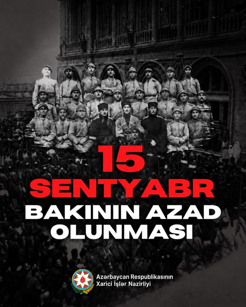 AzerbaijanMFA's tweet photo. Bu gün Bakı şəhərinin erməni-daşnak qüvvələrinin işğalından azad edilməsinin 108-ci ildönümüdür.

108 il öncə Azərbaycan Korpusunun da yer aldığı Qafqaz İslam Ordusu tərəfindən Bakının azad edilməsi Azərbaycanın dövlətçilik mübarizəsində mühüm dönüş nöqtəsi oldu. Bu tarixi Qələbə Azərbaycan xalqının müstəqillik və dövlətçilik iradəsini, xalqımızla müttəfiqlərinin birliyini, şücaətini və fədakarlığını nümayiş etdirdi.

Bu tarixi Qələbənin əldə olunması uğrunda canlarından keçən bütün qəhrəmanların əziz xatirəsini dərin ehtiram və minnətdarlıqla yad edirik.