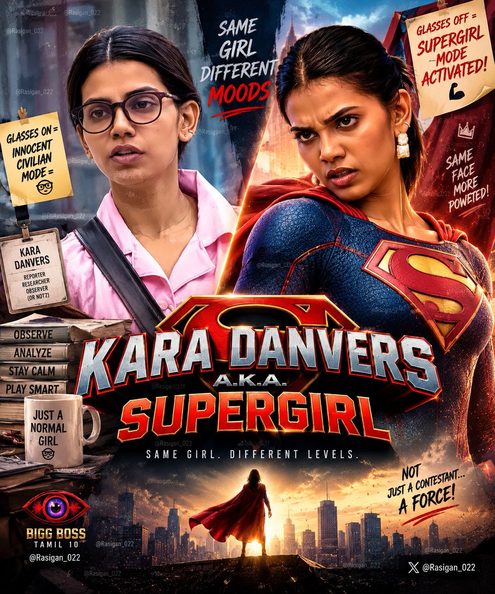Rasigan_022's tweet photo. π¦Έ#Shathiga :: SuperGirl
π€ Kara Danvers
π¦Έπ»ββοΈ a.k.a. Supergirl
Glasses on = Innocent civilian mode π€
Glasses off = SUPERGIRL MODE ACTIVATED! π¦Έπ»ββοΈπ₯
Same face.
Different levels of power & attitude. ππ
#BiggBossTamil10 #BBTamil10 #Supergirl #KaraDanvers #ShaNation https://t.co/58PgpbG0ln