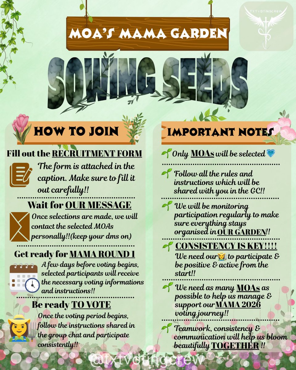 txtvotingcrew's tweet photo. 🌱TIME TO SOW THE SEEDS🌱
The very first step of our MOA’s MAMA Garden journey begins now — RECRUITMENT IS OPEN! 🌷
🌱 WILL YOU BE ONE OF OUR GARDENERS🫵?
If YES, it's time to sow your seed 👀🌱
We need as many MOAs as possible to join us because manpower matters💪Together, we can build a strong and organised team to support TXT throughout the MAMA 2026 voting journey🤝
The competition will be tough, so we need to sow our seeds early and start strong from the very moment voting begins🌱 But a strong start is only the beginning — what will truly keep our garden blooming is positivity, consistency and showing up every day🌷
Every gardener matters. Every effort adds up. And together, we can achieve our goal🌸
For all necessary details, please go through the poster and fill out the recruitment form below!
Spread the word on all other social medias and join us in growing MOA’s MAMA Garden🌷
🔗https://t.co/JRU9mffzLx
#MOAsMAMAGarden #BloomForTXT
#2026MAMAAWARDS
#TOMORROW_X_TOGETHER