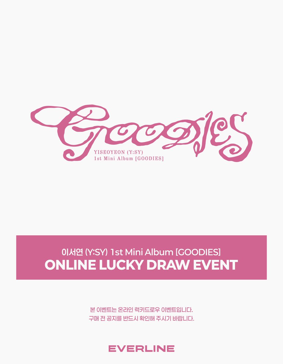 EVERLINESHOP's tweet photo. [📢] #이서연 #YSY
1st Mini Album [#GOODIES]
온라인 럭키드로우 이벤트 공지

📌 9월 15일 (화) 15:00 (KST) ~ 9월 20일 (일) 23:59 (KST)

✨ 앨범 1장 당 미공개 포토카드 2종 중 1종 랜덤 증정
✨ 앨범 3장 이상 구매자 추첨 사인 폴라로이드 증정

🔗 KR : https://t.co/P0Kt3V1zr8
🔗 US : https://t.co/4IUgVjqtxN
🔗 CN : https://t.co/ncsmsDDZq9
🔗 JP : https://t.co/iA0U9eKkeS