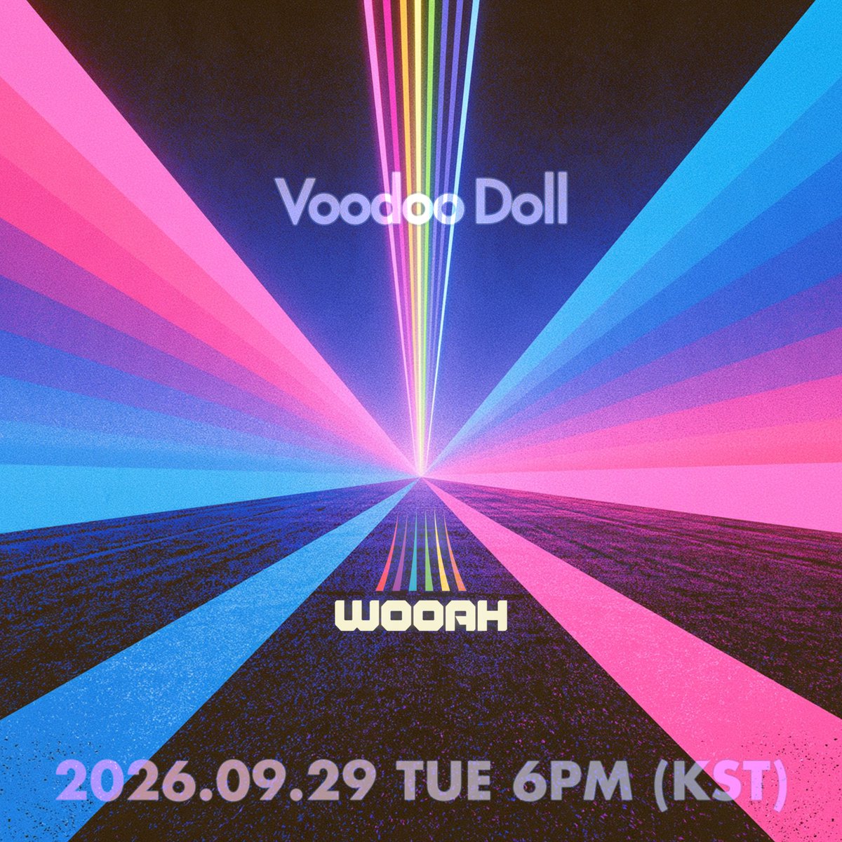 WOOAH_HM's tweet photo. 【Wish With W : Vol.4】

WOOAH(우아) - ‘VOODOO DOLL’

➫ 2026. 09. 27 SUN 6PM (KST) MV TEASER
➫ 2026. 09. 29 TUE 6PM (KST) MV 

#WOOAH #우아
#VoodooDoll
#WXW_Vol4 https://t.co/JTUuO7GQNE