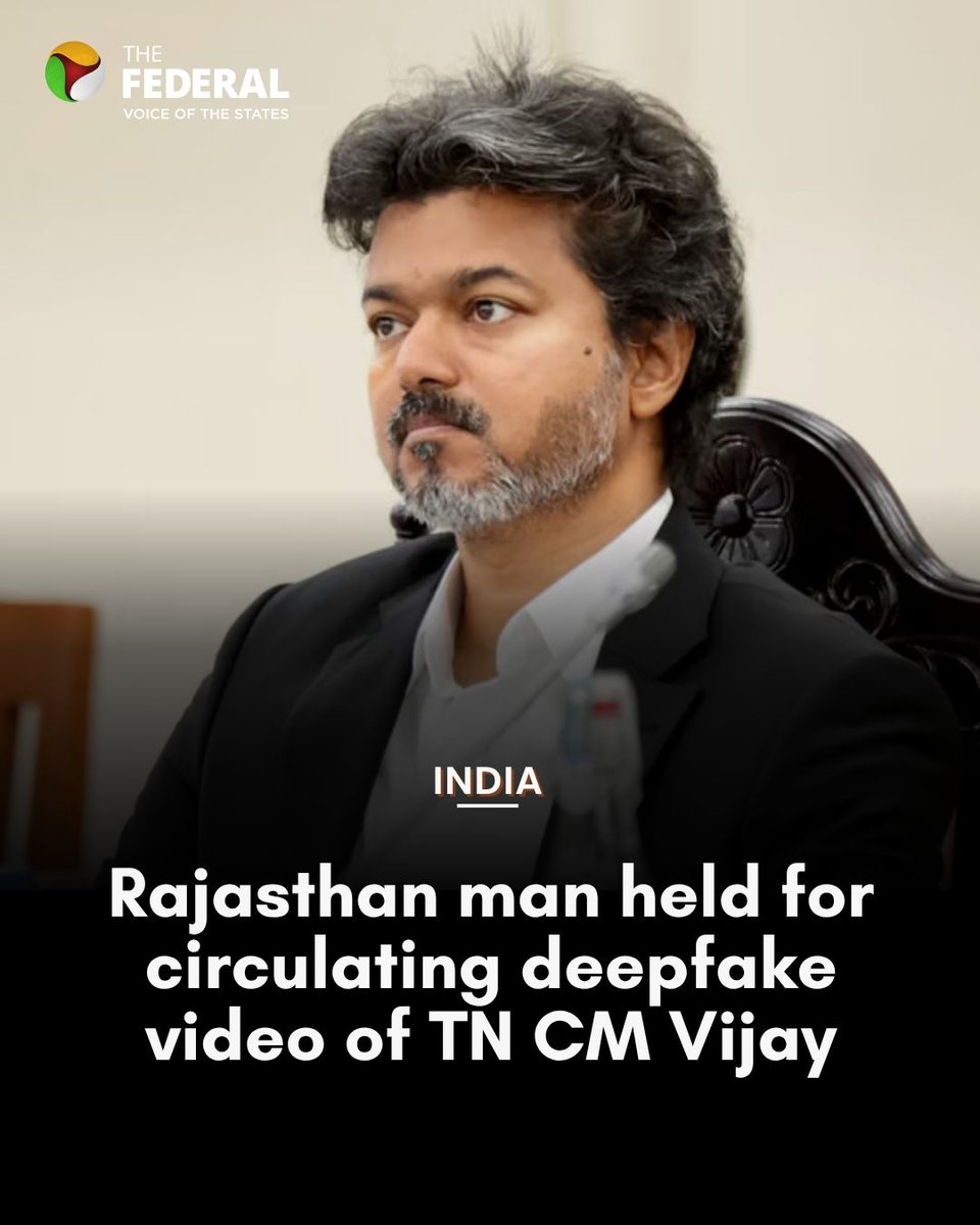 TheFederal_News's tweet photo. The Tamil Nadu Crime Branch-CID has arrested a man from Rajasthan for allegedly creating and circulating an AI-generated deepfake video of Chief Minister C Joseph Vijay to defraud the public, police said.
Track more at The Federal!
#CJosephVijay #TamilNadu #CBCID #DeepfakeVideo #AIFraud #CyberCrime #AIContent #Rajasthan