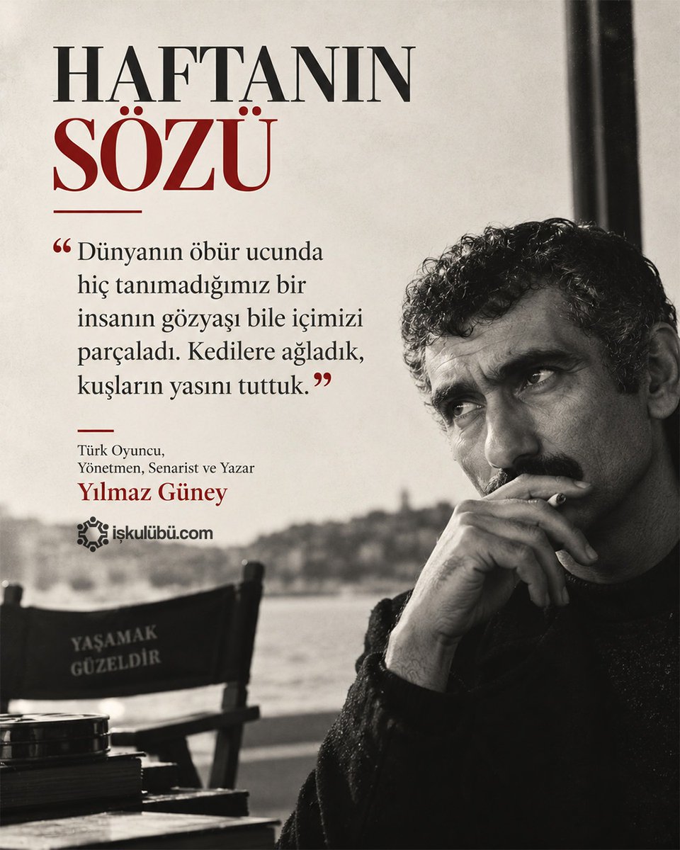 iskulubucom's tweet photo. Haftanın Sözü'nde bu hafta Oyuncu, Yönetmen, Senarist ve Yazar Yılmaz Güney'in bir sözüne yer veriyoruz. #HaftanınSözü https://t.co/sgcGjYHOMG