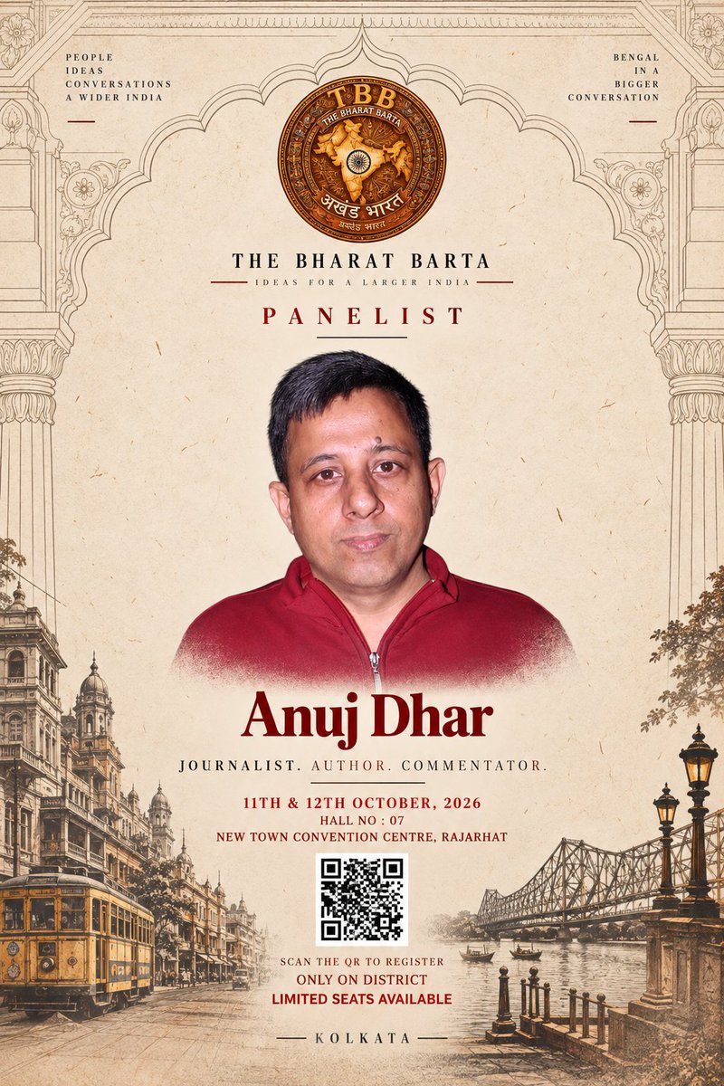 thebharatbarta's tweet photo. Introducing Anuj Dhar.

Journalist. Author. Commentator.

Another voice joins the Assembly as we bring 100+ voices together for two days of ideas, questions and debate.

11–12 October 2026 | Kolkata
#TheBharatBarta #BengalQuestions #AnujDhar #100PlusVoices https://t.co/W2zGND2Vhb