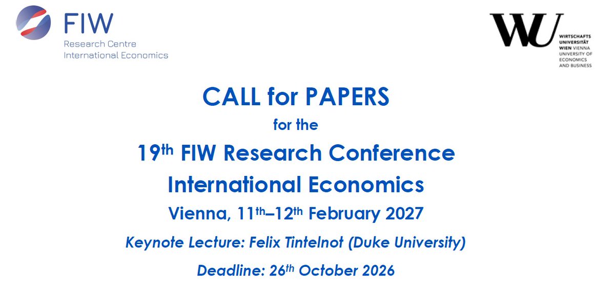 CentreFiw's tweet photo. 📢 Call for Papers – 19th @CentreFiw  Research Conference "International Economics"
🗓 11–12 Feb 2027, @WU_econ  Vienna
🎤 Keynote Lecture: @FelixTintelnot  (Duke University)
⏳ Deadline: 26 Oct 2026
Submit 👉 https://t.co/GPN9UzAoS2
ℹ️Details:  https://t.co/HF72qFF9Wf https://t.co/RCLdJfU4KT