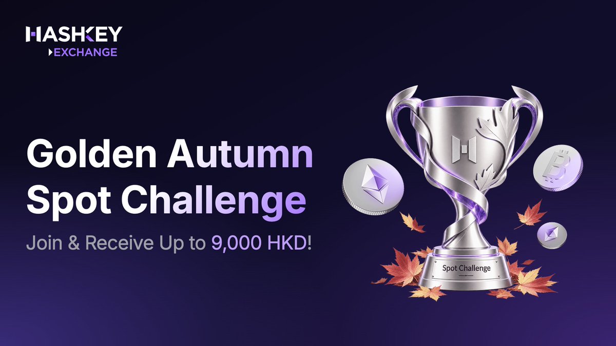 HashKeyExchange's tweet photo. 🌟 Golden Autumn Spot Challenge is coming to HashKey Exchange!

🏆 Complete eligible spot trades and climb the bi-weekly rankings for a chance to receive up to HKD 9,000.

📅 Sep 15 – Oct 31, 2026

To participate: https://t.co/5isMWmxZeW
Details & disclaimers: https://t.co/OBLAPU4wzR

*Terms and conditions apply. Digital asset trading involves risks.