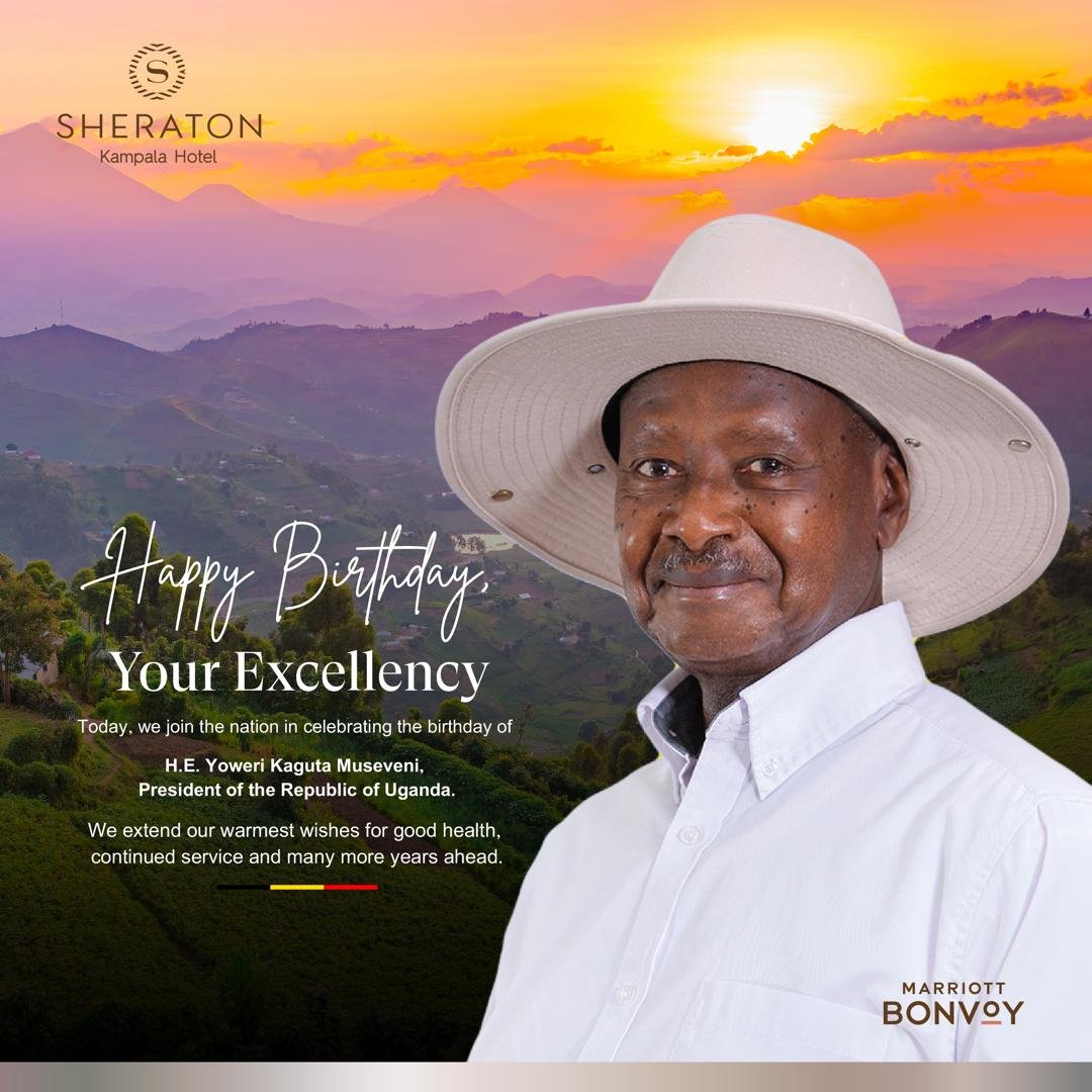 SheratonKla's tweet photo. Wishing H.E. Yoweri Kaguta Museveni, President of Uganda, a very Happy Birthday! https://t.co/iTWVof4N32