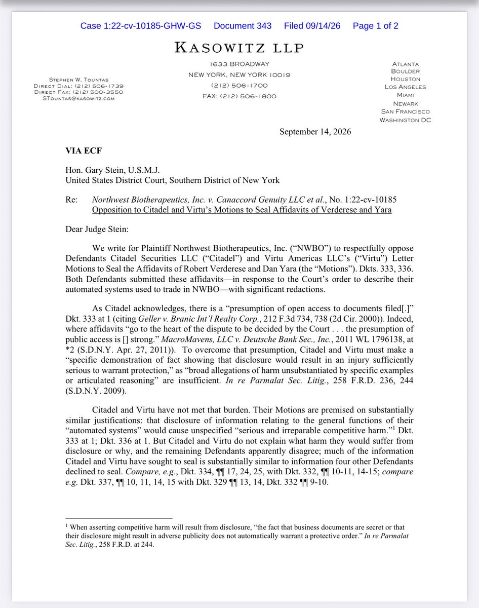 kimkep4796's tweet photo. $NWBO 🧬
⚖️ | Northwest Biotherapeutics, Inc. v. Canaccord Genuity LLC et al. | S.D.N.Y., No. 1:22-cv-10185 | Filed September 14, 2026 | Docs. 342–344

⚠️Not Legal Advice - A quick summary-

These filings respond to Citadel’s and Virtu’s requests to seal parts of sworn statements describing their automated trading systems (Docs. 333 and 336). They concern what the public can see, not a ruling on whether improper trading occurred. 📄🔍

🔒 Doc. 342: NWBO asks to file its opposition temporarily under seal so it does not reveal material while the judge considers the defendants’ requests. NWBO says it ultimately believes the material should be public.

⚖️ Doc. 343: NWBO opposes the sealing requests. It argues that Citadel and Virtu have not shown specifically how disclosure would harm them, and says some information they want hidden resembles information other defendants left public. NWBO asks Judge Stein to deny the motions. ➡️ One notable line from the filing: “over 100 members of the public attended the recent hearing regarding this subject.” 👥

📁 Doc. 344: The docket lists a sealed copy of NWBO’s opposition, tied to its temporary-seal request in Doc. 342. The public version is Doc. 343.

What might come next? Judge Stein may decide how much of the statements and this opposition remain sealed. A decision about public access would not, by itself, decide the trading allegations.

⚠️Not legal advice.

🧬❤️ The NWBO story reaches far beyond the courtroom. Braelyn’s family just heard the words they had waited nearly three years to hear: “NO EVIDENCE OF DISEASE.” Behind every debate about trading and every docket entry are real patients, families, and scientists working to give people more time. That’s why this case matters so deeply. 🙏 @kshaughnessy2