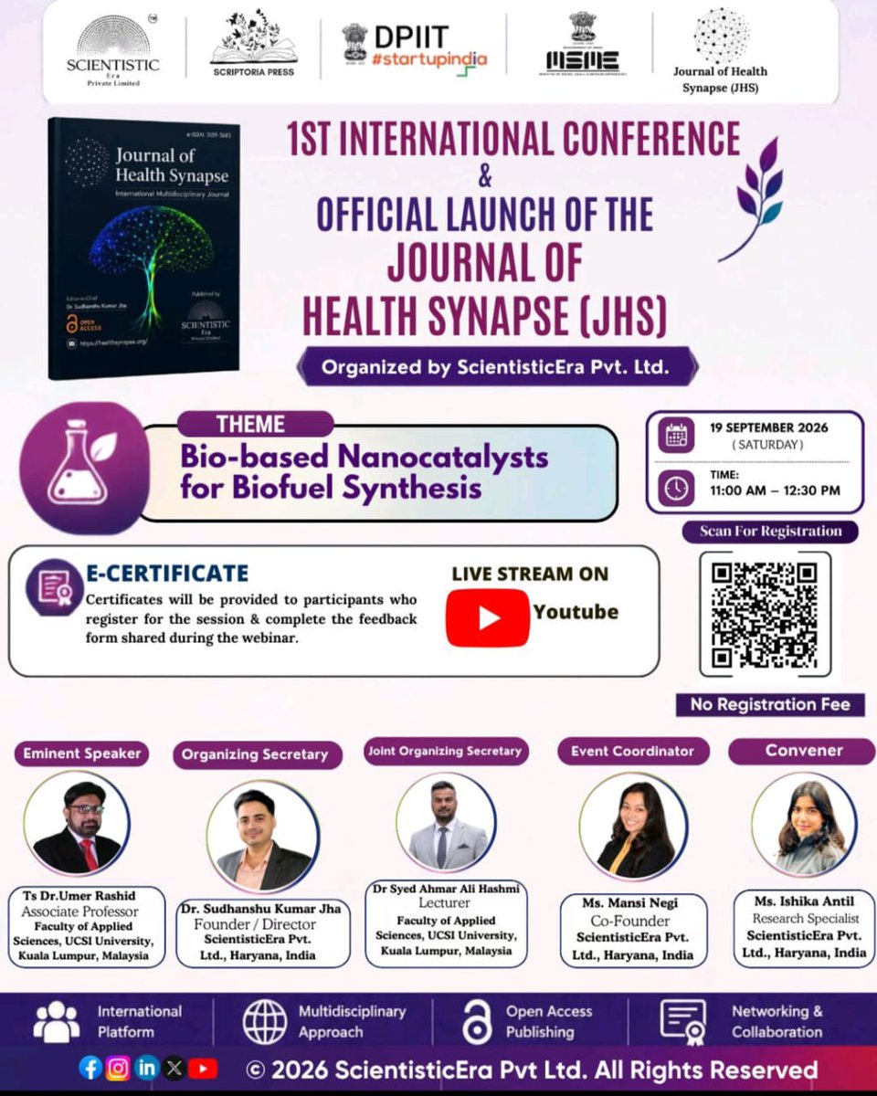 Scientisticera's tweet photo. Join us for the 1st International Conference &amp; official launch of the Journal of Health Synapse.
🧪 Bio-based Nanocatalysts for Biofuel Synthesis
📅 19Sep 2026 | 11 AM–12:30 PM
🎥 YouTube Live | 🎓 E-Certificate
📲 Join our WhatsApp group to stay updated:  https://t.co/2M3K2G7YVV https://t.co/ZtxzO4ddb5