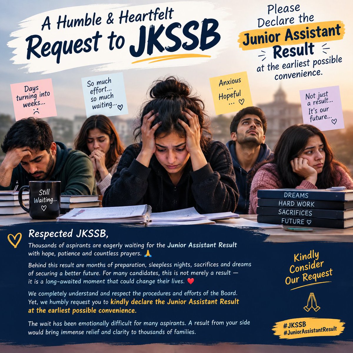 KbRajput7's tweet photo. Please Hear Our Humble Request, JKSSB 🙏
Thousands of Aspirants Are Waiting for the JA  Result.
Months of hard work, sleepless nights and countless prayers are behind this wait.
Please declare the result at the earliest and bring hope &amp; relief to thousands of aspirants. 🙏 https://t.co/WBCAQpSAFx