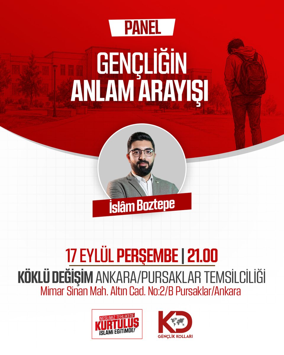 kdgenclik's tweet photo. 📢 PANEL | GENÇLİĞİN ANLAM ARAYIŞI

Gençlerin anlam arayışını konuşuyor; günümüz gençliğinin karşı karşıya kaldığı fikrî ve ahlâkî sorunları, gençlerin hayata bakışını ve doğru bir yönelişin nasıl olması gerektiğini ele alıyoruz.

📌 Panel Konusu:
 “Gençliğin Anlam Arayışı”

🎙️ Konuşmacı:
▪️ İslâm Boztepe
📅 17 Eylül Perşembe
⏰ 21.00
📍 Köklü Değişim Ankara/Pursaklar Temsilciliği
Mimar Sinan Mah. Altın Cad. No:2/B Pursaklar/Ankara

#GeleceğimizİslamiEğitimde
#ŞahsiyetliNesil
