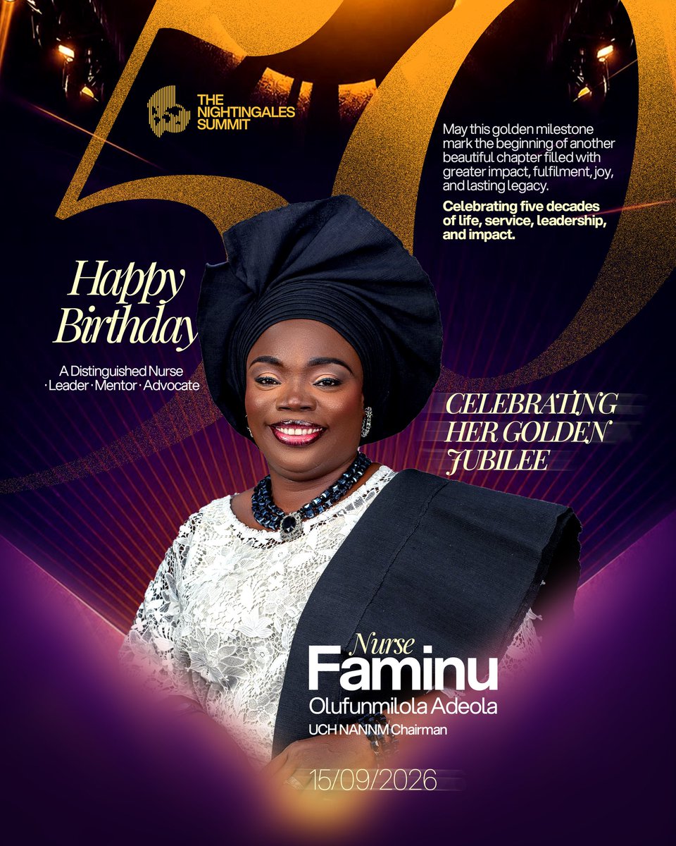 NightingaleSum's tweet photo. Happy 50th Birthday, Nurse Faminu Oluwafunmilola Adeola! ( UCH NANNM CHAIRMAN)

Celebrating 50 years of service, leadership and meaningful impact in nursing.

Wishing you a beautiful new chapter filled with strength, joy and fulfilment.

Happy Golden Jubilee, Ma! 🎂 https://t.co/Qmg1y2DJjK