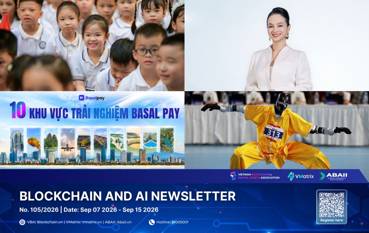 vmatrixvietnam's tweet photo. Read Blockchain and Al Newsletter, Week Sep 07 - Sep 15 2026, published by @vmatrixvietnam, @VietnamVBA, Academy of Blockchain Technology and Al #ABAIl. Read full here: https://t.co/KlZHdRldQj https://t.co/1TmCpZkXZ4