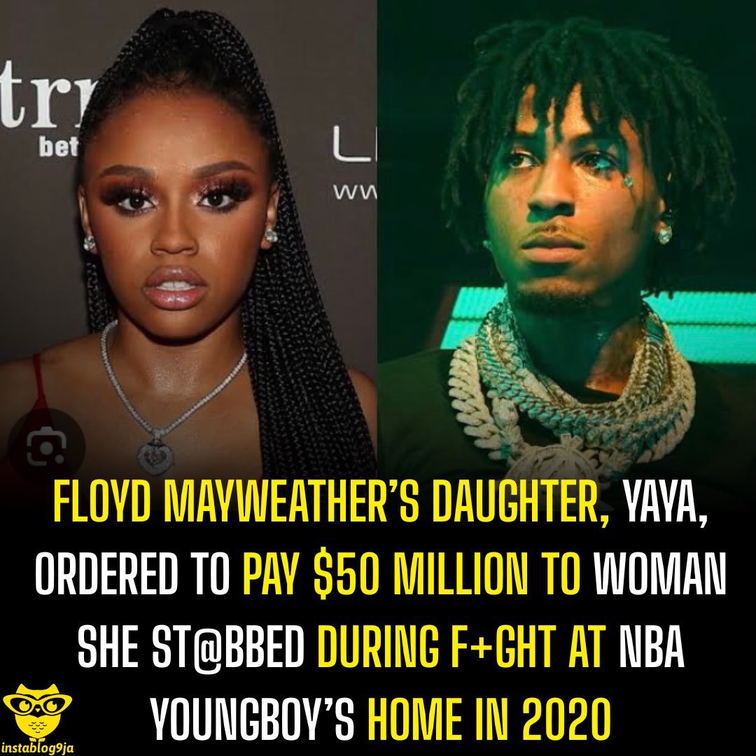 instablog9ja's tweet photo. Floyd Mayweather’s Daughter, Yaya, Ordered to Pay $50 Million to Woman She St@bbed During F+ght at NBA YoungBoy’s Home in 2020

Iyanna “Yaya” Mayweather, daughter of boxing legend Floyd Mayweather, has been ordered to pay $50.105 million to Lapattra Lashai Jacobs, the woman she st@bbed during a f+ght at NBA YoungBoy’s home in 2020.

According to court documents obtained by XXL from the District Court of Harris County, Texas, on Monday, September 14, a judge awarded Jacobs $40.105 million in compensatory damages and $10 million in exemplary damages, which are similar to punitive damages.

The compensatory damages include $8 million for physical pain and mental anguish, loss of earnings and disfigurement, while another $32 million covers future physical pain and mental anguish, physical impairment and disfigurement. The additional $10 million was awarded because the judge found that Mayweather knowingly committed aggravated assault involving a deadly weapon.

Jacobs had also named NBA YoungBoy in the lawsuit, but the claims against him did not go to trial. The court further ordered Mayweather to provide documents showing her bank accounts, contractual obligations, revenue streams and other earnings to help satisfy the judgment.

The incident happened on April 3, 2020, at NBA YoungBoy’s Louisiana home. Mayweather, who was dating the rapper and shares a son with him, reportedly became angry after finding Jacobs, another mother of YoungBoy’s children, at the house. A verbal argument turned physical after Mayweather allegedly retrieved two knives from the kitchen and st@bbed Jacobs twice.

Jacobs suffered non-life-threatening inj¥ries to her arm and bicep and underwent surgery. Mayweather pleaded guilty to aggravated a+sault with a de@dly we@pon in April 2022.

In February 2024, police bodycam footage also surfaced showing an apparently angry NBA YoungBoy explaining to officers why Mayweather st@bbed Jacobs at his home.