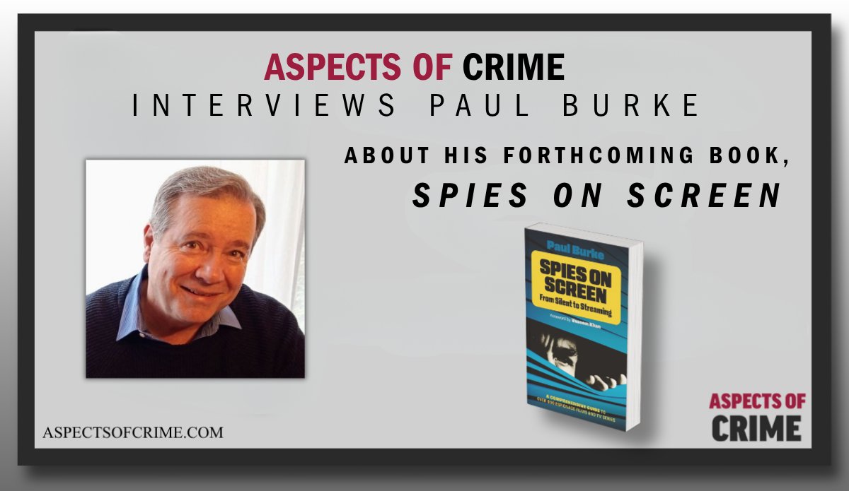 aspectsofcrime's tweet photo. #AuthorInterview
Aspects of Crime interviews @Paulodaburka
About his forthcoming book.
https://t.co/Qm6YA26m2D

Read Spies on Screen
https://t.co/zkffgnKVvi

@OldcastleBooks

#espionage #newbooks #bookrecommendations https://t.co/Gw9M9KqneO