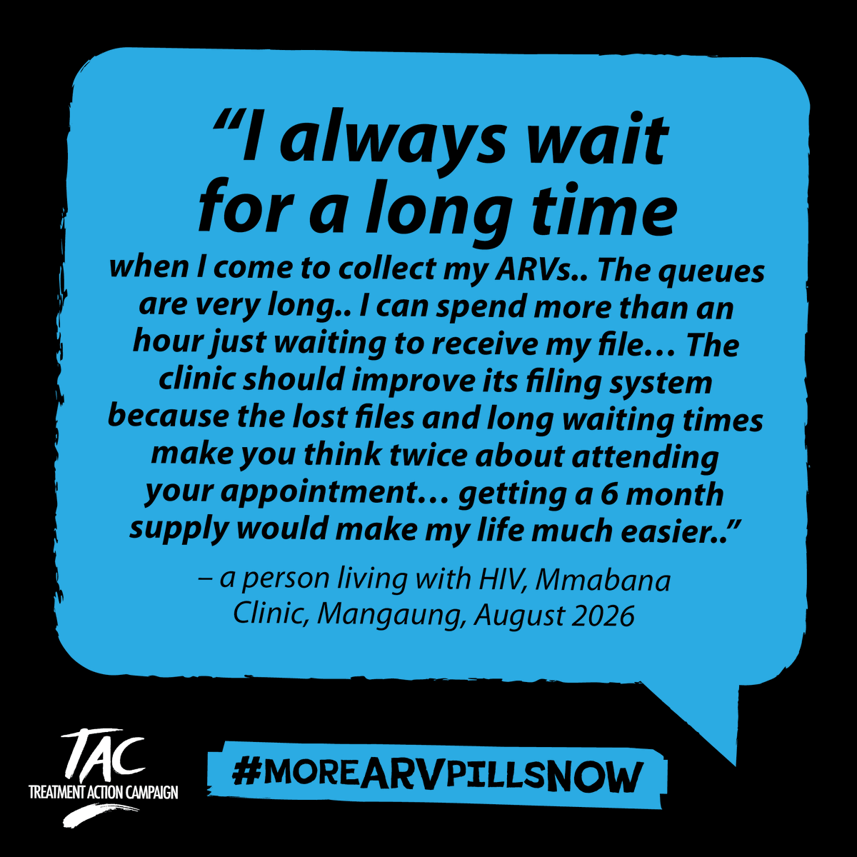 TAC's tweet photo. “I always wait for a long time when I come to collect my ARVs.. the lost files and long waiting times make you think twice about attending your appointment… getting a 6 month supply would make my life much easier..” #MoreARVPillsNow @HealthZA https://t.co/quGinR9pO1