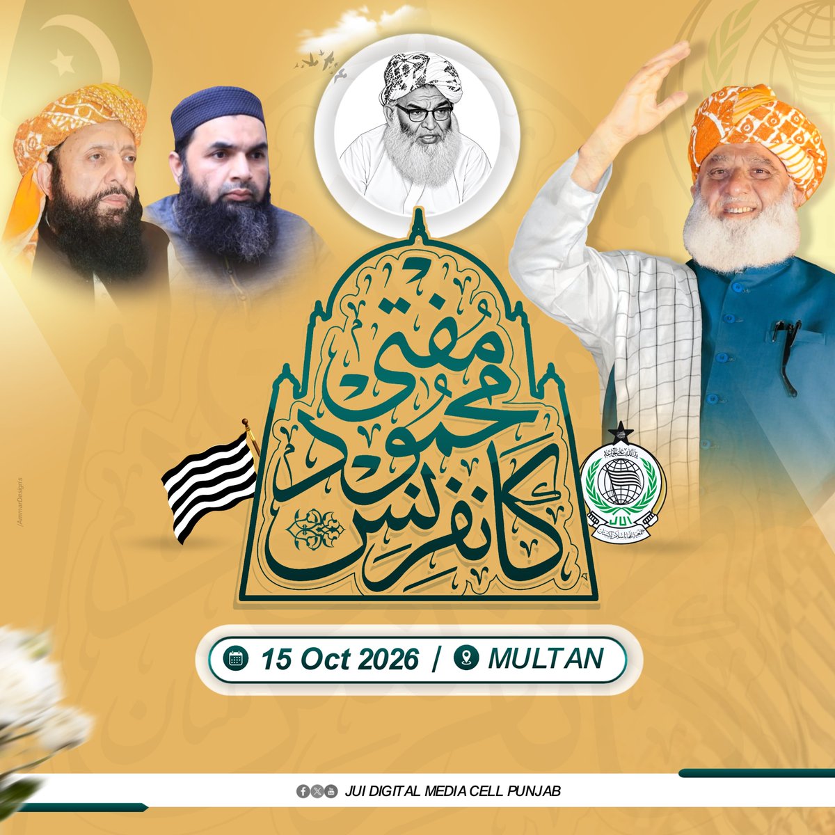 JUIDMCPunjab's tweet photo. ایک آواز | ایک پیغام | ایک عزم | ایک منزل
15 اکتوبر — ملتان
#MuftiMahmoodConferenceMultan
#MaulanaFazalUrRehman #TeamJUIPunjab #JUIDigitalMediaCellPunjab https://t.co/JfH6dR0cAc