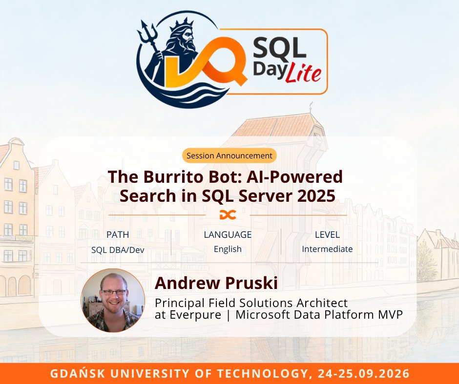 sqlday's tweet photo. 🚀 SQLDay Lite 2026 Session: Dive Into Data! 🚀

🎯 The Burrito Bot: AI-Powered Search in SQL Server 2025

🎤 Andrew Pruski

🎟️ https://t.co/kWwi5uZUbX

#SQLDayLite #SQLDayLite2026 #Gdańsk #DataCommunity #DataCommunityPoland https://t.co/Xs83gi7MqO