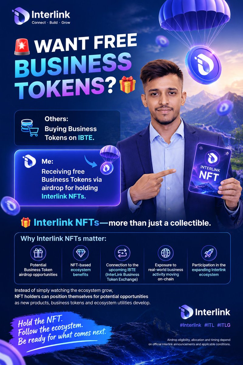 ArifAhmedITL's tweet photo. 🚨 WANT FREE BUSINESS TOKENS? 🎁

Others: Buying Business Tokens on IBTE.
Me: Holding Interlink NFTs and becoming eligible for potential Business Token airdrops. 🔥

Interlink NFTs could be more than just digital collectibles — they can play a role in the growing Interlink ecosystem and may provide holders with access to future ecosystem opportunities.

🌐 Why Interlink NFTs matter:

🎁 Potential Business Token airdrop opportunities
💎 NFT-based ecosystem benefits
🏢 Connection to the upcoming InterLink Business Token Exchange (IBTE)
🔗 Exposure to real-world business activity moving on-chain
🚀 Participation in the expanding Interlink ecosystem

Instead of simply watching the ecosystem grow, NFT holders can position themselves for potential opportunities as new products, business tokens, and ecosystem utilities develop.

Hold the NFT. Follow the ecosystem. Be ready for what comes next. 💜

⚠️ Airdrop eligibility, allocation, and timing depend on official Interlink announcements and applicable conditions.

@kv_interlink @reina_itl @miratang16 @inter_link 

#Interlink #ITL #ITLG #IBTE #InterlinkNFT #BusinessTokens