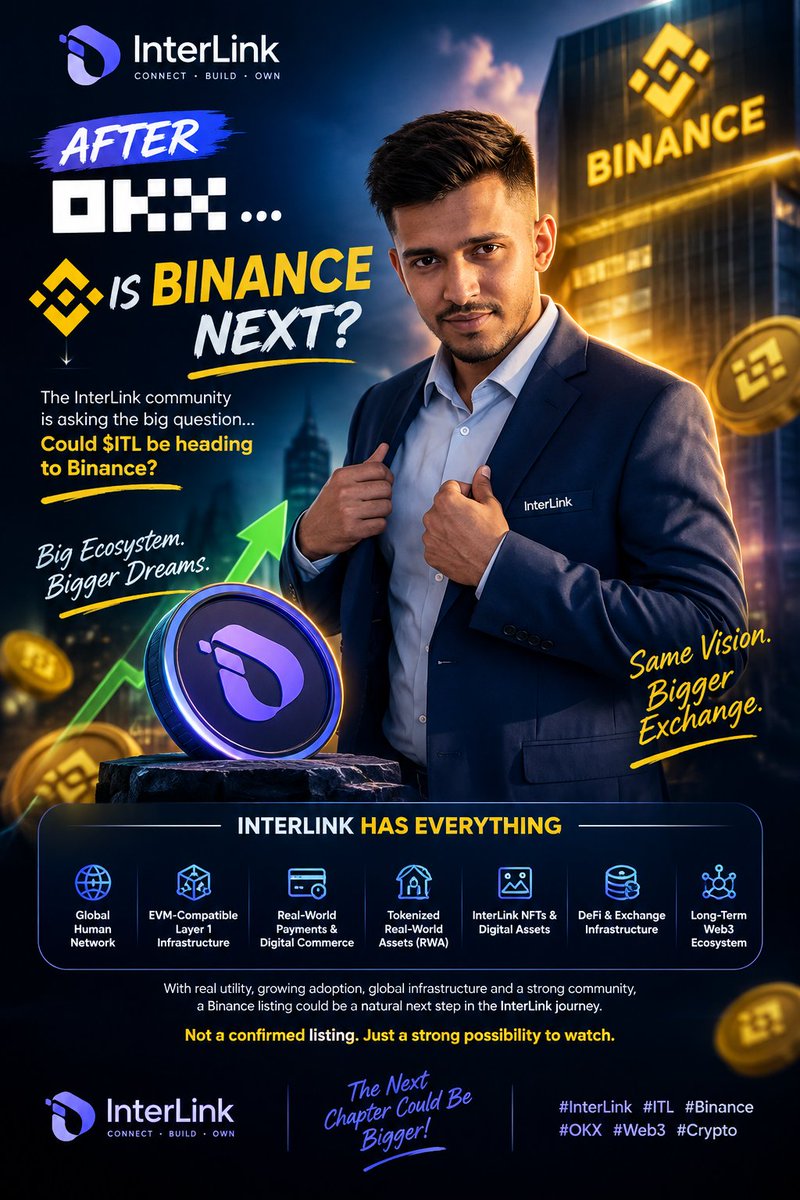 ArifAhmedITL's tweet photo. 🚨 AFTER OKX… IS BINANCE NEXT? 👀🔥

The big question in the InterLink community:

Could $ITL be heading toward Binance? 🟡

Nothing is officially confirmed yet — but it’s a possibility worth watching. 👀

InterLink is building more than just a token. The ecosystem is focused on:

🌐 A growing global human network
⛓️ EVM-compatible Layer 1 infrastructure
💳 Real-world payments & digital commerce
🏦 Tokenized real-world assets (RWA)
🎨 InterLink NFTs & digital assets
💧 DeFi and exchange infrastructure
🤖 A long-term Web3 ecosystem
And with InterLink working toward broader access across major global exchanges, the community naturally starts asking:

OKX next… then Binance? 🚀

If $ITL continues to build real utility, liquidity, users, infrastructure, and ecosystem adoption, a Binance listing could become an exciting milestone for the InterLink journey.

🔥 Not a confirmed listing. Just a strong possibility to watch.

One thing is clear:

InterLink is building.

The ecosystem is expanding.

The next major exchange announcement could be BIG. 👀🚀

@kv_interlink @reina_itl @miratang16 @inter_link 

#InterLink #ITL #ITLG #Binance #OKX #Web3 #Crypto