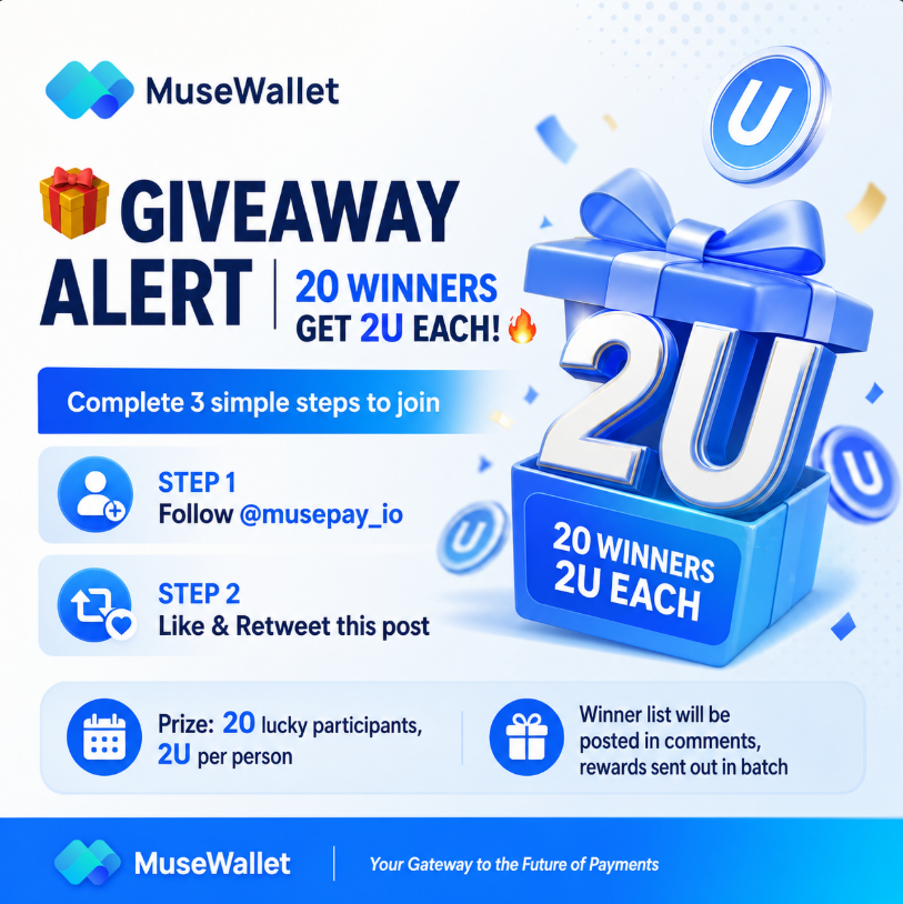 musepay_io's tweet photo. 🎁 Giveaway Alert｜20 Winners Get 2U Each🔥

Complete 3 simple steps to join
✅ Follow @musepay_io
✅ Like &amp; Retweet this post

Prize: 20 lucky participants, 2U per person

📌Winner list will be posted in comments, rewards sent out in batch https://t.co/1N1zNYuZH7