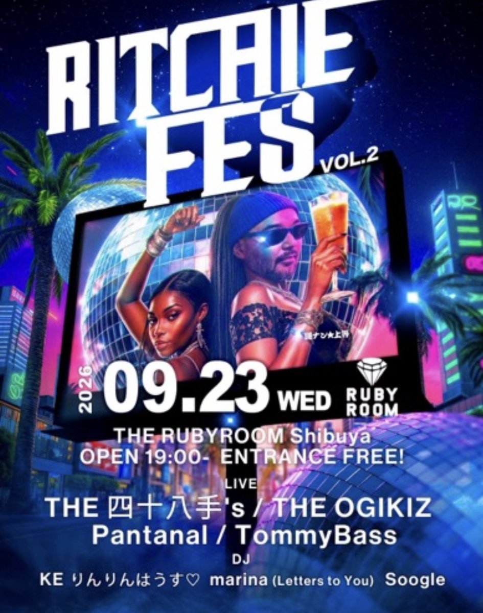 Pantanal_Tokyo's tweet photo. Next Live🔥

RITCHIE FES vol.2
2026.9.23 wed
@rubyroomtokyo 
19:00 Open/Entrance Free

◽️Live 
THE四十八手’s @shijyu_hatts 
THE OGIKIZ @the.ogikiz 
Pantanal
TommyBass @tommy_bass_man 

◽️DJ
KE
りんりんはうす♡
marina(Letters to You)
Soogle https://t.co/k5aB3RjuuV