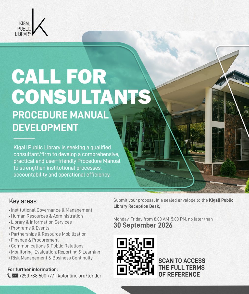 KigaliLibrary's tweet photo. 📢 CALL FOR CONSULTANCY

KPL invites qualified consultants and consulting firms to submit proposals for the development of a comprehensive Procedure Manual to strengthen our institutional systems.

Application details: https://t.co/3cODBt8gnk
Deadline: September 30, 2026 https://t.co/GUCfyR1pWe