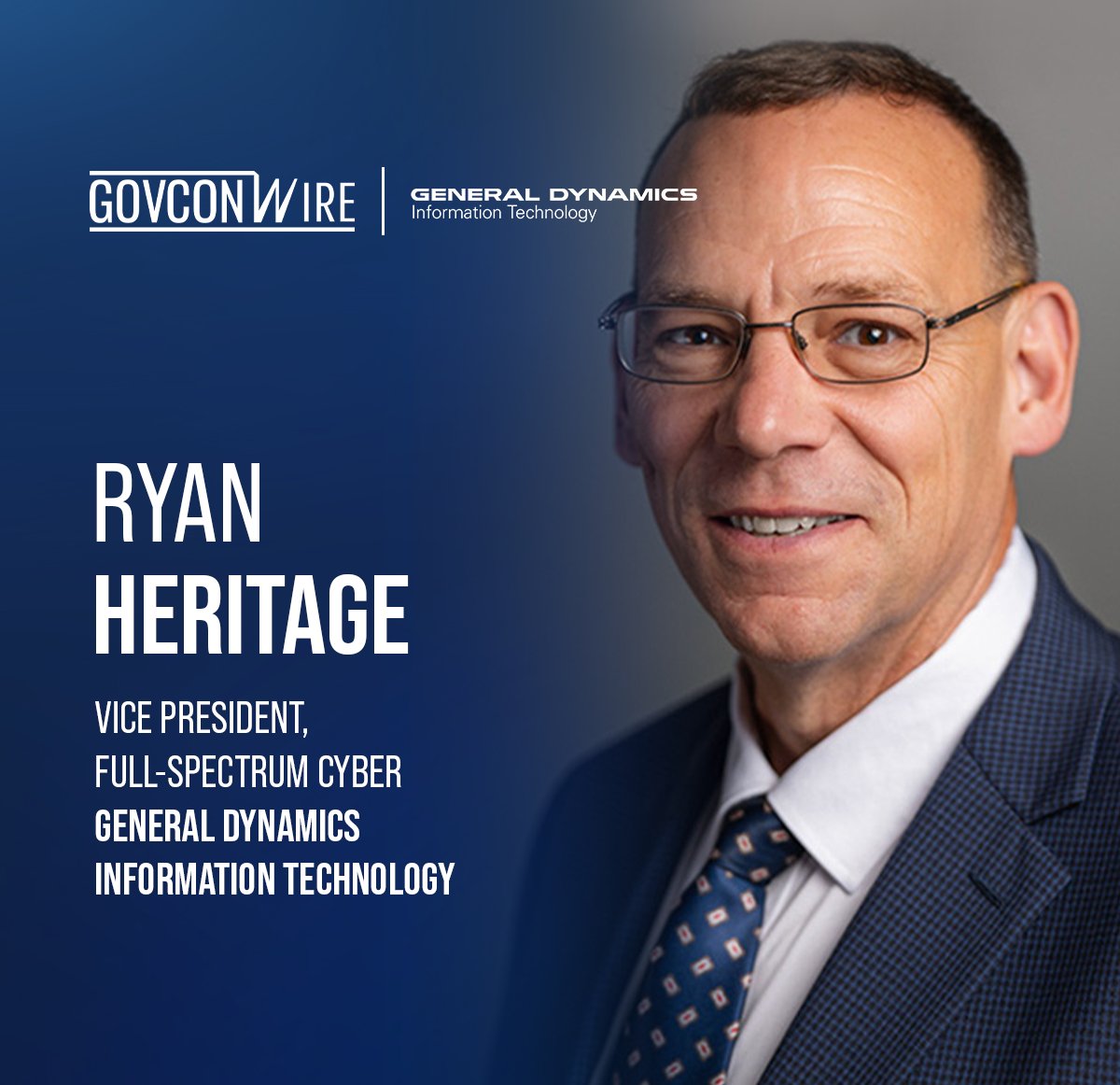 GovConWire's tweet photo. General Dynamics Information Technology has appointed retired Maj. Gen. Ryan Heritage as vice president of full-spectrum cyber.

Read more: https://t.co/gbjQvMZVTN
__
#GovConLeadership #GDIT https://t.co/LvUQxIDRcu