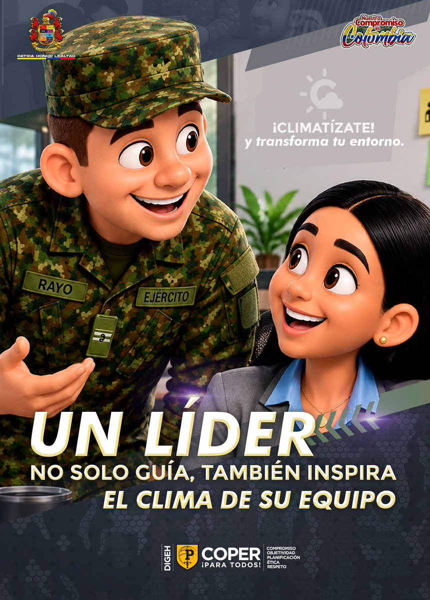 ejercito_COPER's tweet photo. 📌Imagina un ambiente laboral donde la colaboración, la confianza y el respeto sean los pilares. Un lugar donde todos se sientan valorados y motivados para dar lo mejor de sí mismos.

​El Comando de personal a través de su campaña "Climatízate" te invita a ser un líder que inspira un clima laboral positivo. Un clima que fomente el crecimiento personal y profesional, y que impulse el éxito de tu equipo. 

¡Climatízate y transforma tu entorno!

#PatriaHonorLealtad